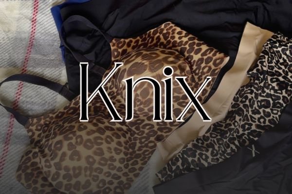 close up image of Knix bras and underwear and text overlay that reads "Knix"